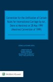 Convention for the Unification of Certain Rules for International Carriage by Air, Done at Montreal on 28 May 1999 (Montreal Convention of 1999) (eBook, PDF)