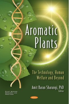 Aromatic Plants: The Technology, Human Welfare and Beyond (eBook, PDF)