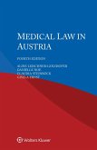 Medical Law in Austria (eBook, PDF) Medical Law in Austria (eBook, PDF)