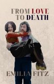 From Love to Death (eBook, ePUB) From Love to Death (eBook, ePUB)