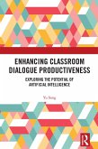 Enhancing Classroom Dialogue Productiveness (eBook, ePUB)