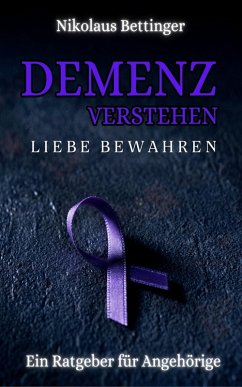 Cover Demenz verstehen, Liebe bewahren (eBook, ePUB)