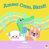 Amser Canu, Blant! (eBook, PDF)
