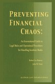 Preventing Financial Chaos: An International Guide to Legal Rules and Operational Procedures for Handling Insolvent Banks (eBook, PDF) Preventing Financial Chaos: An International Guide to Legal Rules and Operational Procedures for Handling Insolvent Banks (eBook, PDF)