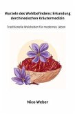 Wurzeln des Wohlbefindens (eBook, ePUB) Wurzeln des Wohlbefindens (eBook, ePUB)
