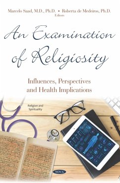 Examination of Religiosity: Influences, Perspectives and Health Implications (eBook, PDF)
