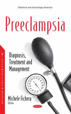 Preeclampsia: Diagnosis, Treatment and Management (eBook, PDF)