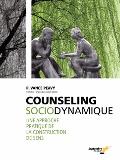 Counseling sociodynamique (eBook, PDF) - R. Vance Peavy, Peavy