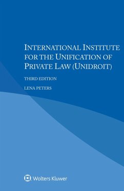 International Institute for the Unification of Private Law (UNIDROIT) (eBook, ePUB) - Peters, Lena