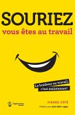 Souriez, vous êtes au travail (eBook, ePUB)