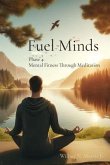 Fuel Minds: Phase 4 (eBook, ePUB)