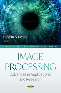Image Processing: Advances in Applications and Research (eBook, PDF) Image Processing: Advances in Applications and Research (eBook, PDF)