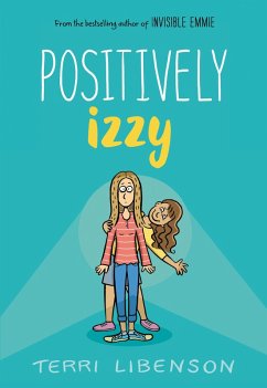 Emmie & Friends: Positively Izzy (eBook, ePUB) - Libenson, Terri