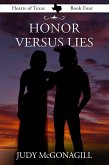 Honor Versus Lies (Hearts of Texas, Book Four) (eBook, ePUB) Honor Versus Lies (Hearts of Texas, Book Four) (eBook, ePUB)
