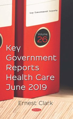 Key Government Reports. Volume 26: Health Care - June 2019 (eBook, PDF)