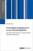 Freiwilliges Engagement in der >Flüchtlingshilfe< (eBook, PDF) Freiwilliges Engagement in der >Flüchtlingshilfe< (eBook, PDF)