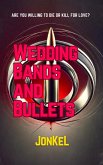 Wedding Bands and Bullets (eBook, ePUB)