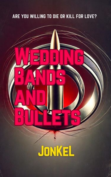 Wedding Bands and Bullets (eBook, ePUB)