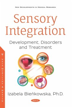 Sensory Integration: Development, Disorders and Treatment (eBook, PDF)