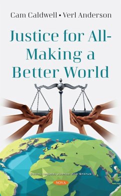 Justice for All - Making a Better World (eBook, PDF) - Cam Caldwell