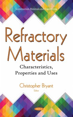 Refractory Materials: Characteristics, Properties and Uses (eBook, PDF)