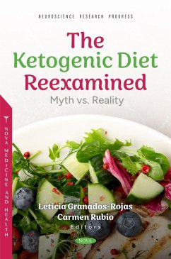 Ketogenic Diet Reexamined: Myth vs. Reality (eBook, PDF) Ketogenic Diet Reexamined: Myth vs. Reality (eBook, PDF)