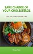 Take Charge Of Your Cholesterol (eBook,... - Bild 1
