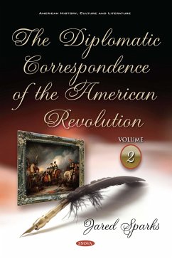 Cover Diplomatic Correspondence of the American Revolution. Volume 2 of 12 (eBook, PDF)