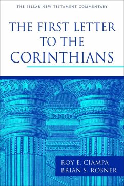 First Letter to the Corinthians (eBook, ePUB) - Ciampa, Roy E.; Rosner, Brian S.