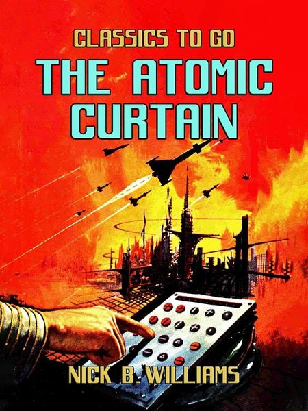 The Atomic Curtain (eBook, ePUB)