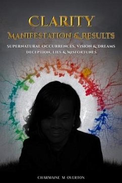 Clarity Manifestation & Results (eBook, ePUB) - M Overton, Charmaine