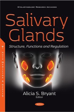 Salivary Glands: Structure, Functions and Regulation (eBook, PDF)