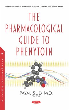 Pharmacological Guide to Phenytoin (eBook, PDF) Pharmacological Guide to Phenytoin (eBook, PDF)