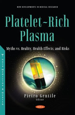 Cover Platelet-Rich Plasma: Myths vs. Reality, Health Effects, and Risks (eBook, PDF)