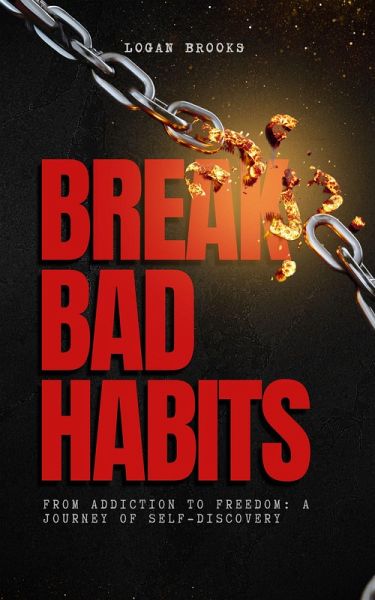 Break Bad Habits (eBook, ePUB) Break Bad Habits (eBook, ePUB)