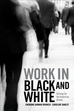 Work in Black and White (eBook, PDF) - Enobong Hannah Branch, Branch; Caroline Hanley, Hanley