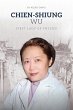 Chien-Shiung Wu: First Lady of Physics... - Bild 1