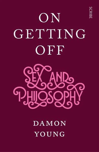On Getting Off (eBook, ePUB)
