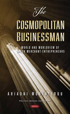 Cover Cosmopolitan Businessman: World and Worldview of Greek Merchant-Entrepreneurs (eBook, PDF)