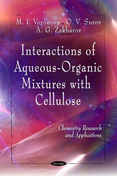 Interactions of Aqueous-Organic Mixtures with Cellulose (eBook, PDF)