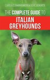 The Complete Guide to Italian Greyhounds (eBook, ePUB)