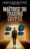 Maîtrise du trading crypto (eBook, ePUB) Maîtrise du trading crypto (eBook, ePUB)