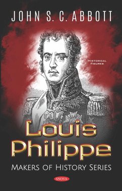 Louis Philippe. Makers of History Series (eBook, PDF)
