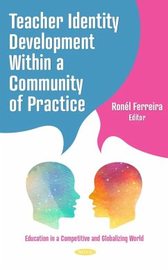 Teacher Identity Development Within a Community of Practice (eBook, PDF) Teacher Identity Development Within a Community of Practice (eBook, PDF)