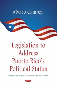 Legislation to Address Puerto Rico's Political Status (eBook, PDF)