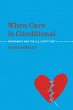 When Care is Conditional (eBook, PDF) - Bild 1