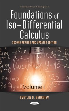 Foundations of Iso-Differential Calculus, Volume I, Second Revised and Updated Edition (eBook, PDF)