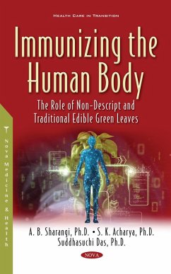 Immunizing the Human Body: The Role of Non-Descript and Traditional Edible Green Leaves (eBook, PDF)