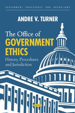 Office of Government Ethics: History, Procedures and Jurisdiction (eBook, PDF)