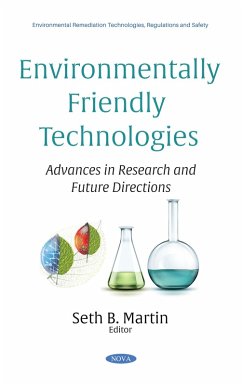 Environmentally Friendly Technologies: Advances in Research and Future Directions (eBook, PDF)